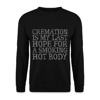 Cremation Is My Last Hope For A Smoking Hot Body 2 - Unisex Sweatshirt - black - Front - Alina (178cm) & Michal (187cm)