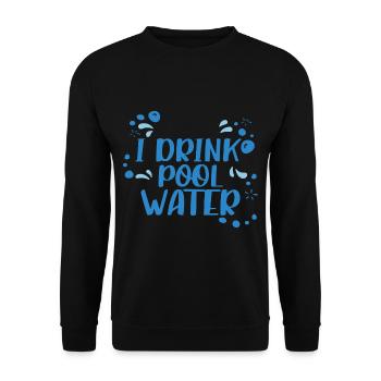 I Drink Pool Water 2 - Unisex Sweatshirt - black - Front - Alina (178cm) & Michal (187cm)