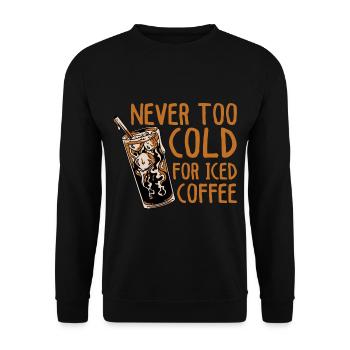 Jamais trop froid pour le café glacé 4 - Sweat-shirt Unisexe - noir - Devant - Alina (178cm) & Michal (187cm)