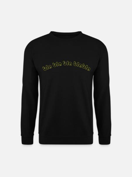 bla bla blabla - Unisex Pullover - Schwarz