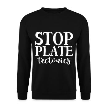 Stop Plate Tectonics 4 - Unisex Pullover - Schwarz - Vorne - Alina (178cm) & Michal (187cm)
