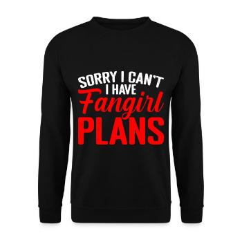 Sorry I Can't, I Have Fangirl Plans 2 - Unisex Pullover - Schwarz - Vorne - Alina (178cm) & Michal (187cm)