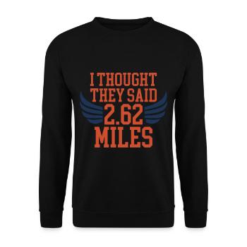 Je pensais qu’ils avaient dit 2,62 milles 2 - Sweat-shirt Unisexe - noir - Devant - Alina (178cm) & Michal (187cm)