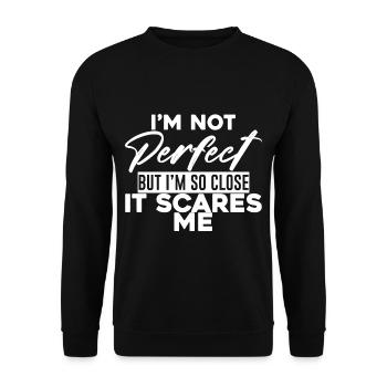 Je ne suis pas parfait mais je suis si proche que ça me fait peur - Sweat-shirt Unisexe - noir - Devant - Alina (178cm) & Michal (187cm)