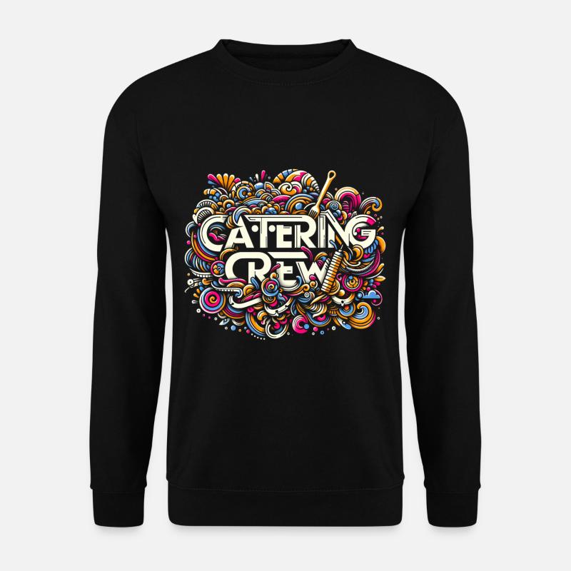 Catering Crew 7 - Unisex Sweatshirt - black