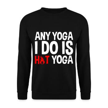 Any Yoga I Do Is Hot Yoga 2 - Unisex Sweatshirt - black - Front - Alina (178cm) & Michal (187cm)
