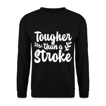 Tougher Than A Stroke 4 - Unisex Pullover - Schwarz - Vorne - Alina (178cm) & Michal (187cm)