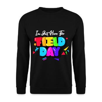 I'm Just Here For Field Day 36 - Unisex Sweatshirt - black - Front - Alina (178cm) & Michal (187cm)