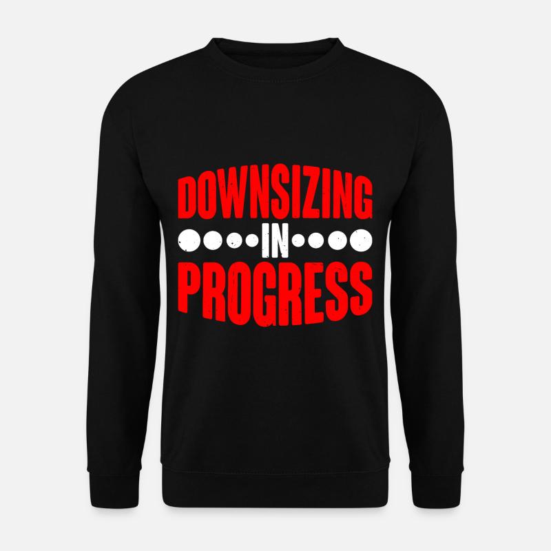Downsizing In Progress 19 - Unisex Sweatshirt - black
