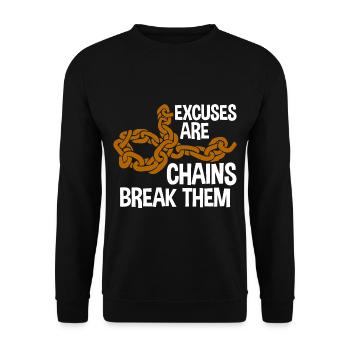 Excuses Are Chains Break Them 2 - Unisex Sweatshirt - black - Front - Alina (178cm) & Michal (187cm)