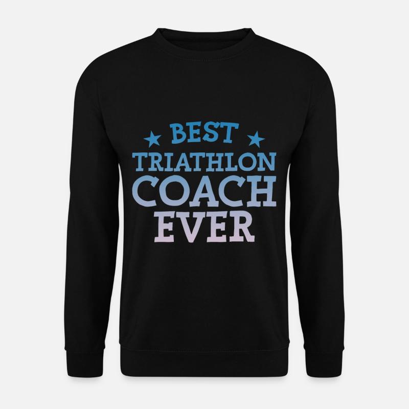 Best Triathlon Coach Ever - Unisex Sweatshirt - black