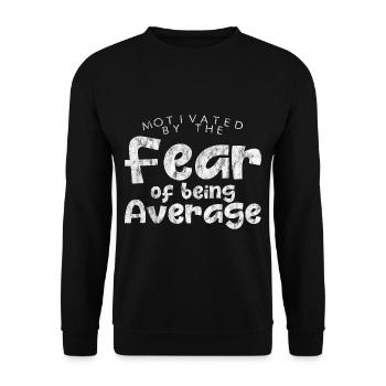 Motivé par la peur d’être moyen 3 - Sweat-shirt Unisexe - noir - Devant - Alina (178cm) & Michal (187cm)