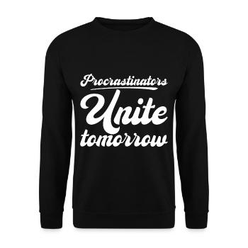 Procrastinators, Unite Tomorrow - Unisex Pullover - Schwarz - Vorne - Alina (178cm) & Michal (187cm)
