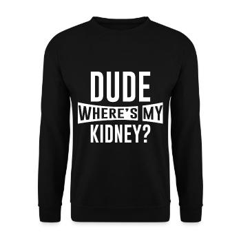 Dude Where's My Kidney 2 - Unisex Pullover - Schwarz - Vorne - Alina (178cm) & Michal (187cm)
