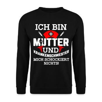 Krankenschwester Mutter lustiger Spruch Geschenk - Unisex Pullover - Schwarz - Vorne - Alina (178cm) & Michal (187cm)