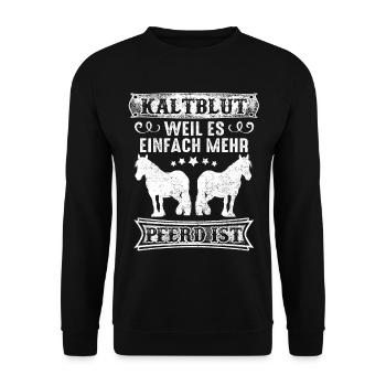 Pferd Kaltblut Liebe lustiger Spruch Geschenk - Unisex Pullover - Schwarz - Vorne - Alina (178cm) & Michal (187cm)