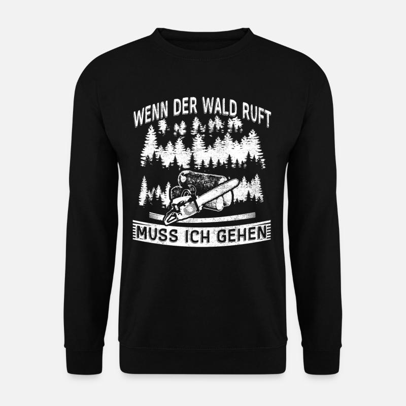 Wald lustiger Spruch Bäume Kettensäge Geschenk - Unisex Pullover - Schwarz