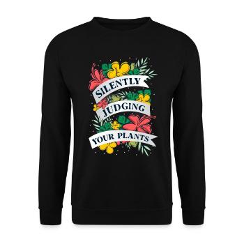 Silently judging your plants for plant lovers - Unisex Sweatshirt - black - Front - Alina (178cm) & Michal (187cm)