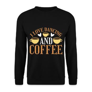I Love Dancing And Coffee 3 - Unisex Sweatshirt - black - Front - Alina (178cm) & Michal (187cm)