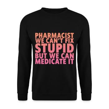 Nous ne pouvons pas réparer stupide mais nous pouvons le médicamenter - Sweat-shirt Unisexe - noir - Devant - Alina (178cm) & Michal (187cm)