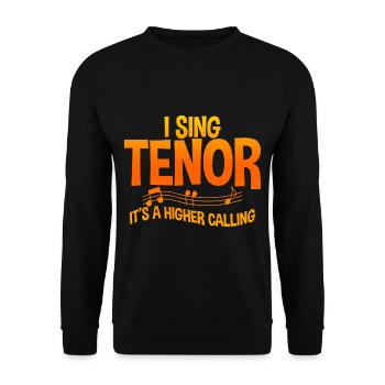 Je chante ténor, c’est une vocation plus haute 2 - Sweat-shirt Unisexe - noir - Devant - Alina (178cm) & Michal (187cm)