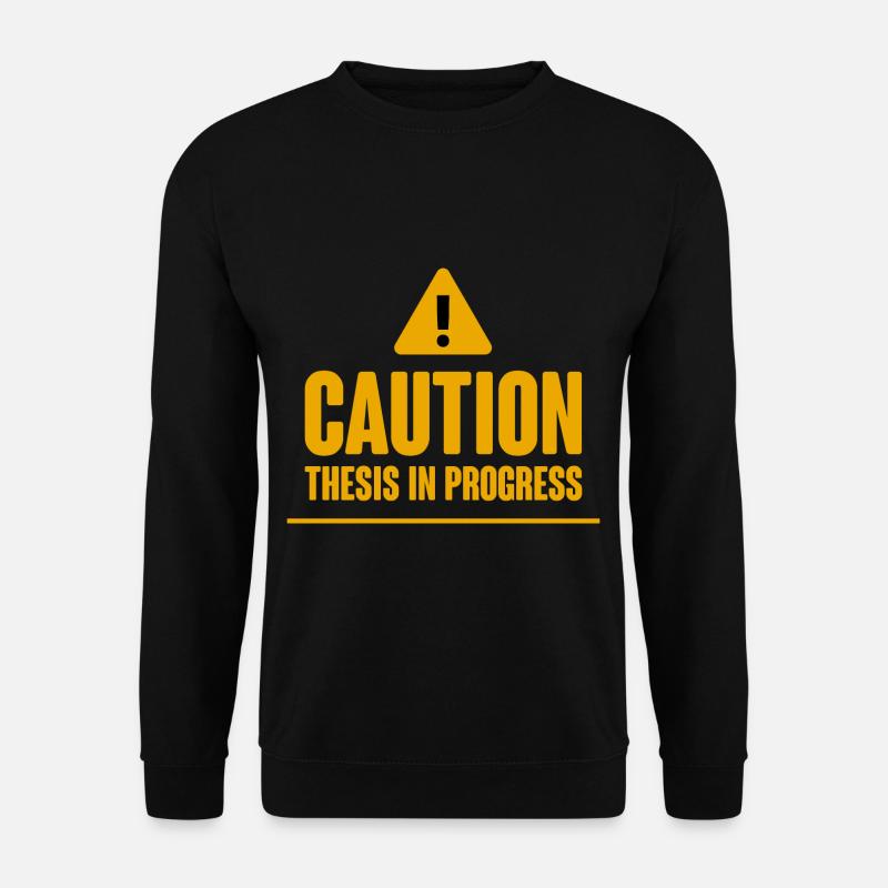 Caution Thesis In Progress 2 - Unisex Pullover - Schwarz