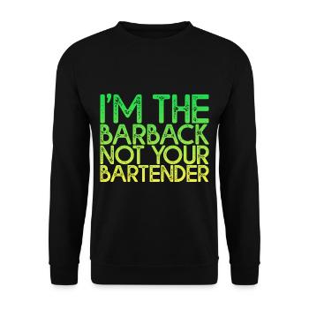 I'm The Barback Not Your Bartender 4 - Unisex Sweatshirt - black - Front - Alina (178cm) & Michal (187cm)