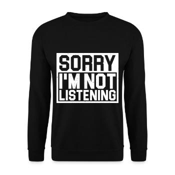 Désolé, je n’écoute pas 24 - Sweat-shirt Unisexe - noir - Devant - Alina (178cm) & Michal (187cm)