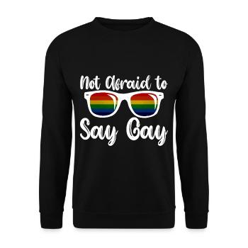 Not Afraid To Say Gay 2 - Unisex Pullover - Schwarz - Vorne - Alina (178cm) & Michal (187cm)