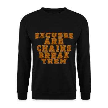 Excuses Are Chains Break Them - Unisex Sweatshirt - black - Front - Alina (178cm) & Michal (187cm)