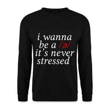 I want to be a schwa, it's never stressed 4 - Unisex Sweatshirt - black - Front - Alina (178cm) & Michal (187cm)
