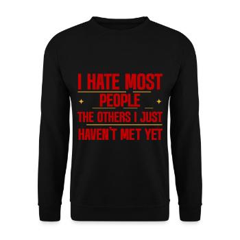I Hate Most People The Others I Just Haven't Met 2 - Unisex Sweatshirt - black - Front - Alina (178cm) & Michal (187cm)