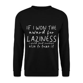 If I Won The Award For Laziness - Unisex Sweatshirt - black - Front - Alina (178cm) & Michal (187cm)
