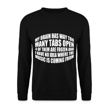 My Brain Has Way Too Many Tabs Open 12 - Unisex Pullover - Schwarz - Vorne - Alina (178cm) & Michal (187cm)