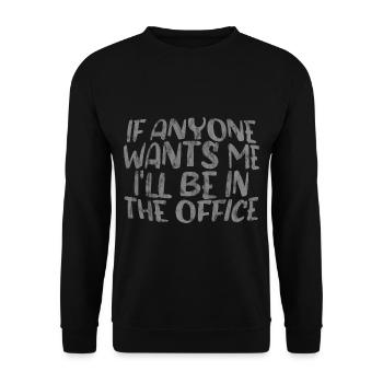 Si quelqu’un me veut, je serai au bureau 3 - Sweat-shirt Unisexe - noir - Devant - Alina (178cm) & Michal (187cm)