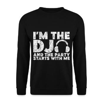 I'm The Dj And The Party Starts With Me 4 - Unisex Sweatshirt - black - Front - Alina (178cm) & Michal (187cm)