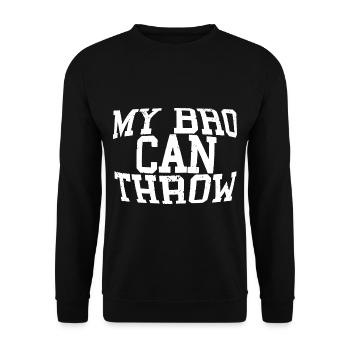 My Bro Can Throw 3 - Unisex Pullover - Schwarz - Vorne - Alina (178cm) & Michal (187cm)