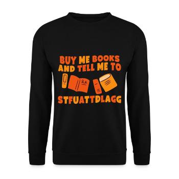 Achetez-moi des livres et dites-moi à Stfuattdlagg 2 - Sweat-shirt Unisexe - noir - Devant - Alina (178cm) & Michal (187cm)