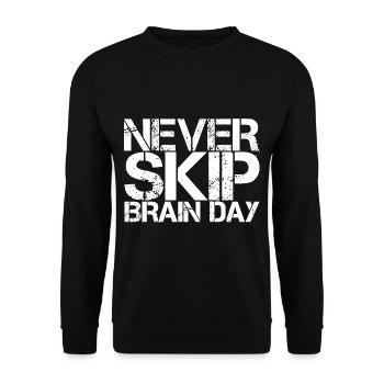 Never Skip Brain Day 3 - Unisex Sweatshirt - black - Front - Alina (178cm) & Michal (187cm)