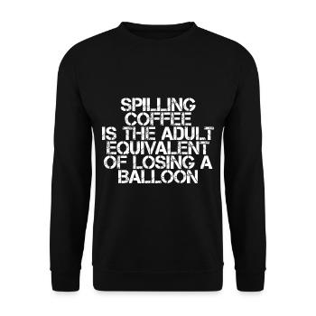 Spilling Coffee Is Like Losing A Balloon3 - Unisex Sweatshirt - black - Front - Alina (178cm) & Michal (187cm)