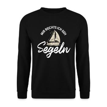Mir reichts ich geh Segeln Seemann Seefahrer - Unisex Pullover - Schwarz - Vorne - Alina (178cm) & Michal (187cm)