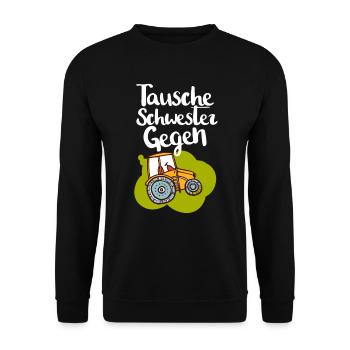 Tausche Schwester Gegen Traktor Bagger Baggern - Unisex Pullover - Schwarz - Vorne - Alina (178cm) & Michal (187cm)