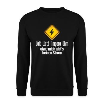Volt Watt Ampere Ohm Ohne Mich Gibts Keinen Strom - Unisex Pullover - Schwarz - Vorne - Alina (178cm) & Michal (187cm)