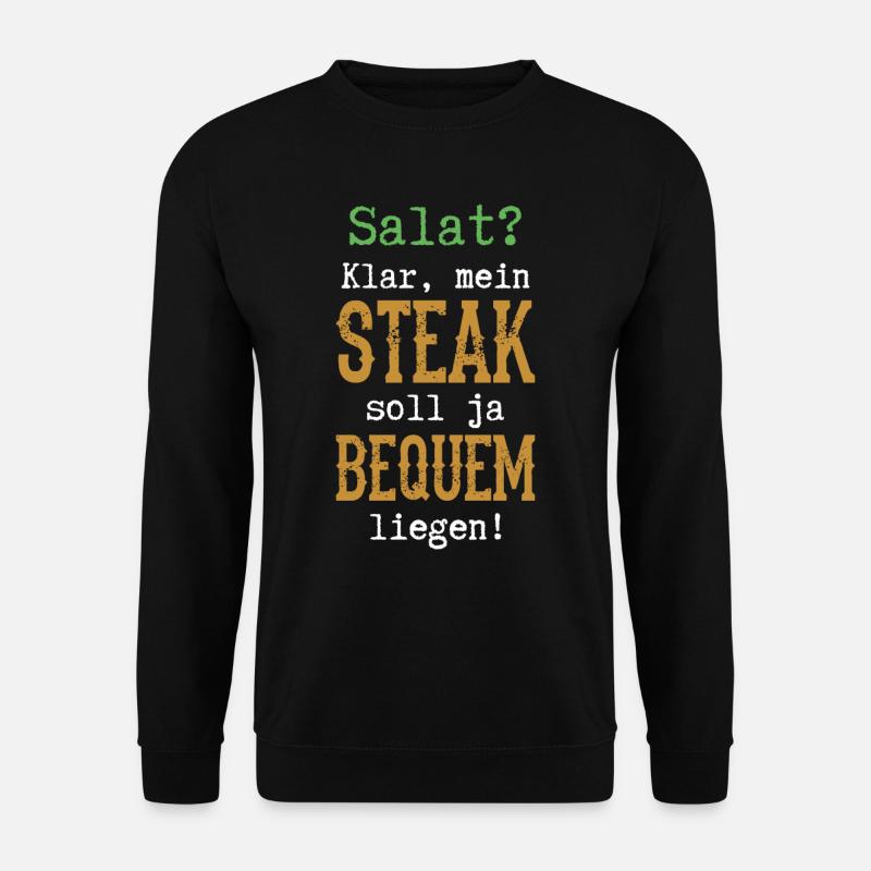 Salat Klar mein Steak soll ja bequem liegen BBQ - Unisex Pullover - Schwarz