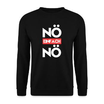 Noe Einfach Noe Protest Spruch Lustig Tocht - Unisex Pullover - Schwarz - Vorne - Alina (178cm) & Michal (187cm)