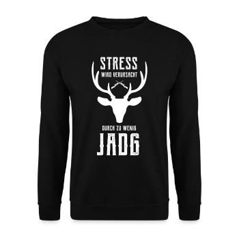 Stress wird verursacht durch zu wenig Jagd - Unisex Pullover - Schwarz - Vorne - Alina (178cm) & Michal (187cm)