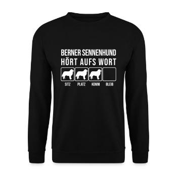Berner Sennenhund - Hört aufs Wort - Unisex Pullover - Schwarz - Vorne - Alina (178cm) & Michal (187cm)