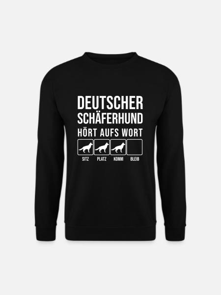 Deutscher Schäferhund - Hört aufs Wort - lustig - Unisex Pullover - Schwarz