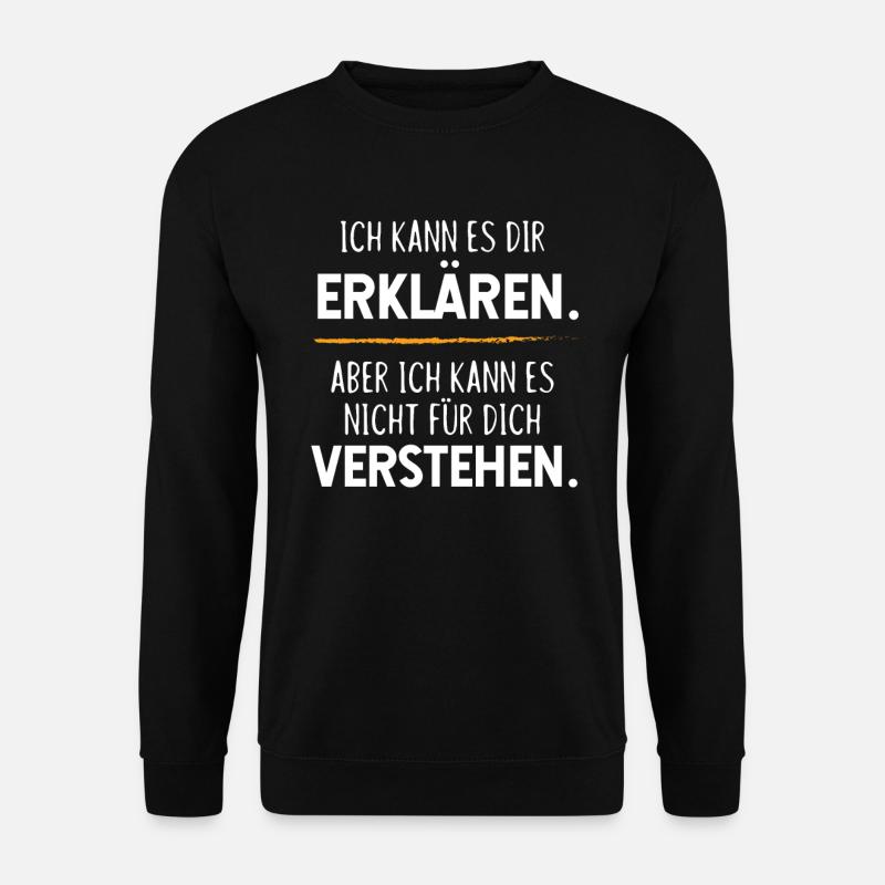 Ich kann es dir erklaeren Physik Mathe Ingenieu - Unisex Pullover - Schwarz