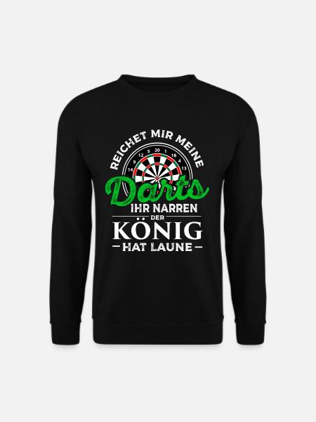 Reichet Mir Darts Ihr Narren Koenig Hat Laune - Unisex Pullover - Schwarz